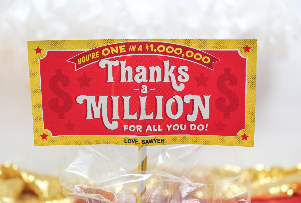 “Thanks a Million” Teacher Appreciation Candy Gift