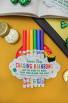 “Never Stop Chasing Rainbows” Art Supply St. Patrick's Day Gift