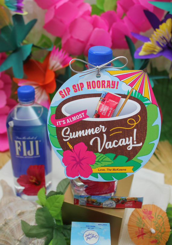 “Sip Sip Hooray! It's Almost Summer Vacay!” Drink Tag