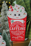 “Need Caffeine” Holiday Coffee Gift Card Holder